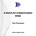 Cover: A Match for a Matchmaker Bride - DREAMSCAPE MEDIA