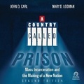 Cover: A Country Called Prison - HighBridge Audio