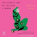 Cover: The Simple Art of Killing a Woman - Tantor Audio