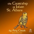 Cover: The Courtship of Julian St. Albans - Tantor Audio