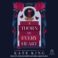 Cover: A Thorn in Every Heart - Tantor Audio