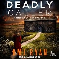 Enlarge image Cover: Deadly Caller - Tantor Audio