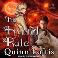 Cover: The Hybrid Rule - Tantor Audio