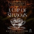 Cover: A Cup of Shadows - Tantor Audio