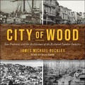 Cover: City of Wood - Tantor Audio