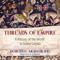 Enlarge image Cover: Threads of Empire - Tantor Audio