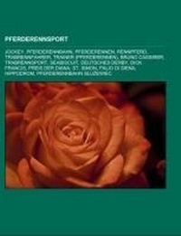 Abbildung von: Pferderennsport - Books LLC, Wiki Series