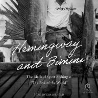 Enlarge image Cover: Hemingway and Bimini - Tantor Audio