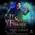Cover: It Spells Trouble - Tantor Audio