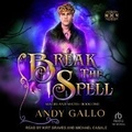 Cover: Break the Spell - Tantor Audio