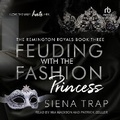 Cover: Feuding with the Fashion Princess - Tantor Audio