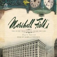 Enlarge image Cover: Marshall Field's - Tantor Audio