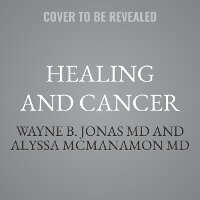 Enlarge image Cover: Healing and Cancer - Tantor Audio