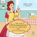 Cover: The Happy Housekeeper's Guide to Justice - Tantor Audio