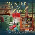 Cover: Murder by the Hook - Tantor Audio