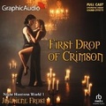 Cover: First Drop of Crimson [Dramatized Adaptation] - Graphic Audio