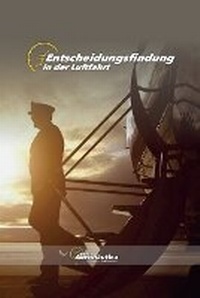 Abbildung von: Entscheidungsfindung in der Luftfahrt - Biblioteca Aeronautica