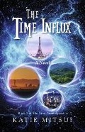 Cover: The Time Influx - Bookbaby