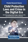 Cover: Child Protection Laws and Crime in the Digital Era - IGI Global