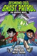 Cover: The Haunted House Next Door the Graphic Novel - Little Simon