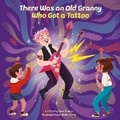 Cover: There Was an Old Granny Who Got a Tattoo - Sunbird Books