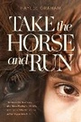 Cover: Take the Horse and Run - Tyndale Momentum