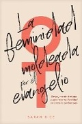 Cover: La Feminidad Moldeada Por El Evangelio - Tyndale House Publishers