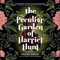 Cover: The Peculiar Garden of Harriet Hunt - Recorded Books, Inc.