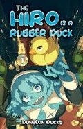 Cover: The Hiro is a Rubber Duck - Moonquill
