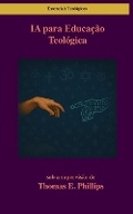 Cover: IA para Educacao Teologica - Digital Theological Library