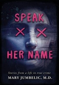 Cover: Speak Her Name - Final Words Publishing