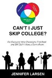Abbildung von: Can't I Just Skip College? - Wayfinder Press