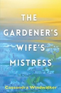 Cover: The Gardener's Wife's Mistress - Type Eighteen Books
