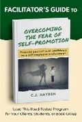 Cover: Facilitator's Guide to Overcoming the Fear of Self-Promotion - Wings for Business