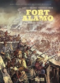 Cover: Die Wahre Geschichte des Wilden Westens: Fort Alamo - Splitter-Verlag