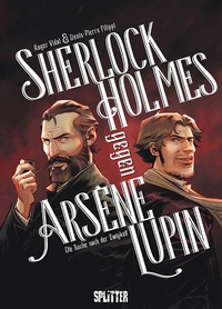 Abbildung von: Sherlock Holmes gegen Arsène Lupin - Splitter-Verlag