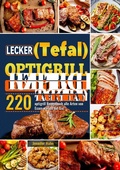Cover: Lecker (Tefal) optigrill Rezeptbuch - epubli