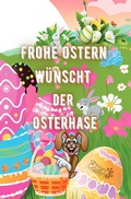 Cover: Frohe Ostern w&uuml;nscht der Osterhase - epubli