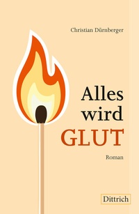 Abbildung von: Alles wird GLUT - Dittrich Verlag ein Imprint der Velbrück GmbH Bücher und Medien