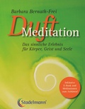 Cover: Duftmeditation - Stadelmann Verlag
