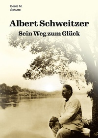 Abbildung von: Albert Schweitzer - Shaker Media
