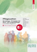 Cover: Pflegewelten - Grundz&uuml;ge und Prinzipien der Akut- und Langzeitpflege PA/PFA einschlie&szlig;lich Pflegetechnik - Trauner Verlag