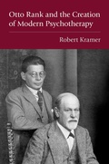 Cover: Otto Rank and the Creation of Modern Psychotherapy - OUP eBook