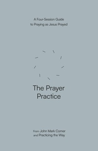 Enlarge image Cover: The Prayer Practice - SPCK
