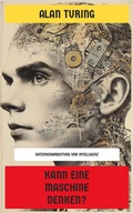 Abbildung von: Kann eine Maschine denken? - Neu übersetzt Verlag