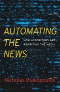 Cover: Automating the News - Harvard University Press