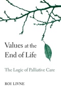 Cover: Values at the End of Life - Harvard University Press