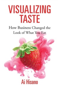 Enlarge image Cover: Visualizing Taste - Harvard University Press