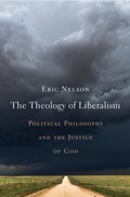 Cover: Theology of Liberalism - Harvard University Press