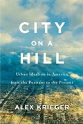Cover: City on a Hill - Harvard University Press